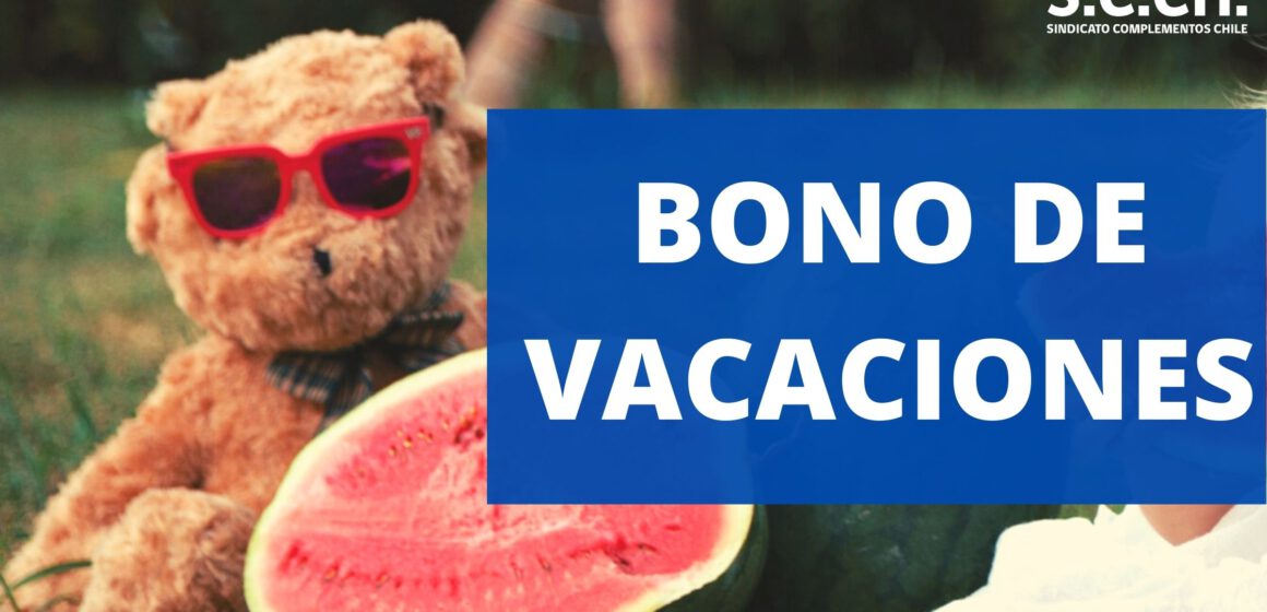 Sindicato llamó a cobrar el Bono de Vacaciones conseguido en la Negociación Colectiva aún vigente