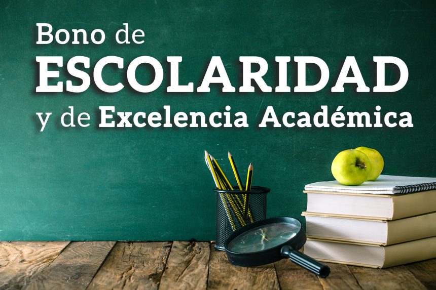 ATENCIÓN: bono de «Escolaridad» y premio «Excelencia Académica»