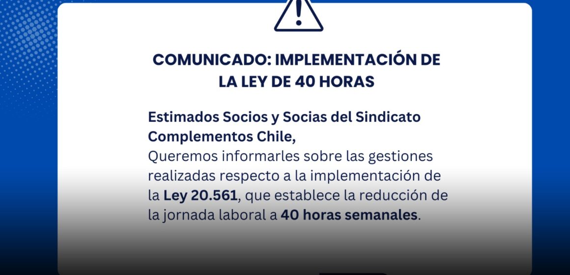 Comunicado: Implementación de la Ley de 40 Horas